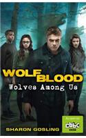 Wolfblood: Wolves Among Us