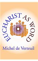 Eucharist as Word