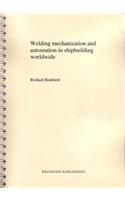 Welding Mechanisation and Automation in Shipbuilding Worldwide: Production Methods and Trends Based on Yard Capacity