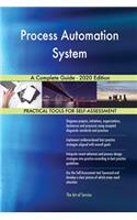 Process Automation System A Complete Guide - 2020 Edition