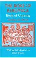 The Boke of Keruynge (Book of Carving)