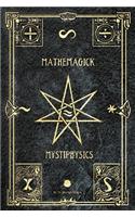 Mathemagick and Mystiphysics, Volume One: The Probabilities of Pandemonium
