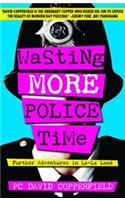 Wasting More Police Time