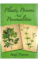 Plants, Poisons and Personalities