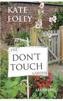The Don't Touch Garden