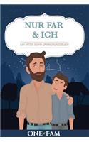 Nur Papa & Ich - Ein Vater-Sohn Erinneringsbuch