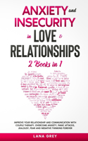 Anxiety and Insecurity in Love & Relationships
