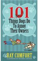 101 Things Dogs Do to Annoy Their Owners