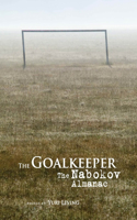 The Goalkeeper: The Nabokov Almanac