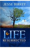 Life Resurrected
