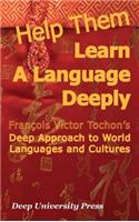 Help Them Learn a Language Deeply Francois Victor Tochon's Deep Approach to World Languages and Cultures