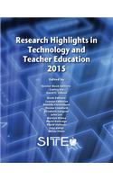 Research Highlights in Technology and Teacher Education 2015