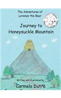 The Adventures of Lorenzo the Bear Journey to Honeysuckle Mountain