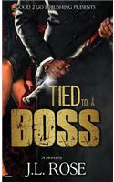 Tied to a Boss