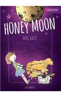Honey Moon Dog Daze