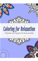 Coloring for Relaxation: A Mandala Coloring Book for Adults and Kids