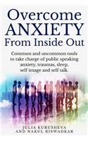 Overcome Anxiety from Inside Out