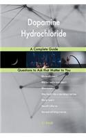 Dopamine Hydrochloride; A Complete Guide