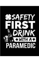 Safety First Drink With A Paramedic