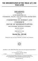The Implementation of the Tread ACT, One Year Later