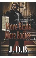 More Bird More Bodies