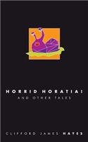 Horrid Horatia! (Special Edition)