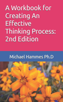 Workbook for Creating An Effective Thinking Process