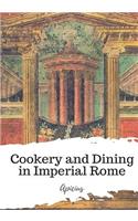Cookery and Dining in Imperial Rome