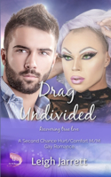 Drag Undivided