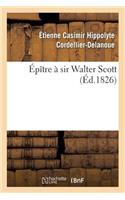 Épître À Sir Walter Scott