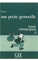 Il Etait Une Petite Grenouille Teacher's Guide (Level 2)