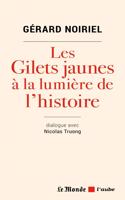 Les gilets jaunes a la lumiere de l'histoire