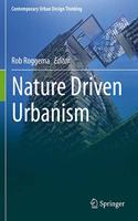 Nature Driven Urbanism: (Contemporary Urban Design Thinking)