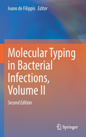 Molecular Typing in Bacterial Infections, Volume II