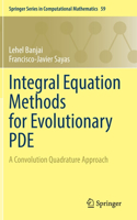 Integral Equation Methods for Evolutionary Pde