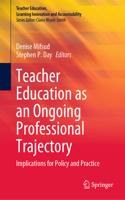 Teacher Education as an Ongoing Professional Trajectory