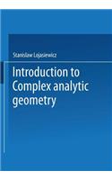 Introduction to Complex Analytic Geometry