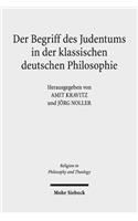 Der Begriff des Judentums in der klassischen deutschen Philosophie