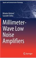 Millimeter-Wave Low Noise Amplifiers