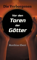 Verborgenen - Vor den Toren der Götter