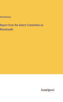 Report from the Select Committee on Westmeath