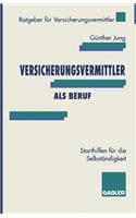 Versicherungsvermittler ALS Beruf