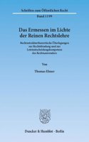 Das Ermessen Im Lichte Der Reinen Rechtslehre