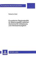 Europaeische Regionalpolitik Im Spannungsfeld Zwischen Oekonomischer Zielsetzung Und Interessenausgleich