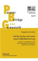 Auf Der Suche Nach Einer Neuen Selbstbestimmung