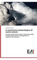 previsione meteorologica di eventi estremi