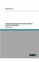 Polarisationstheoretische Ansätze und New Economic Geography