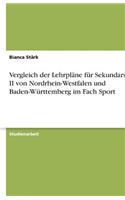Vergleich der Lehrpläne für Sekundarstufe II von Nordrhein-Westfalen und Baden-Württemberg im Fach Sport