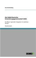 Die Südafrikanische Entwicklungsgemeinschaft SADC