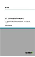 Una excursión a lo fantástico: (Spanish)